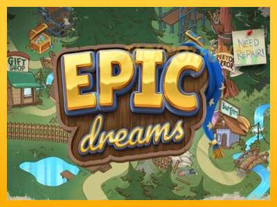 Epic Dreams